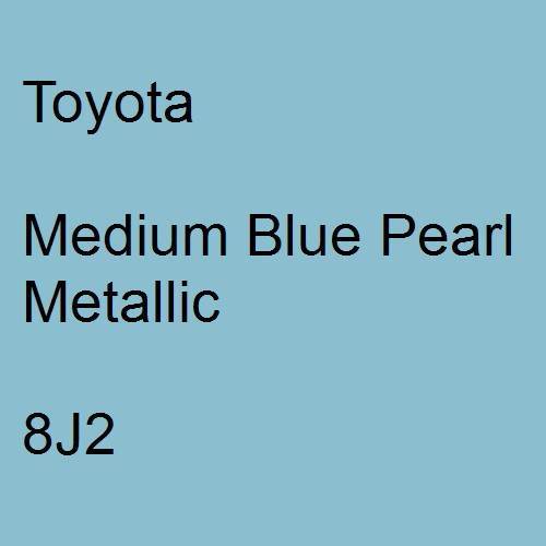 Toyota, Medium Blue Pearl Metallic, 8J2.